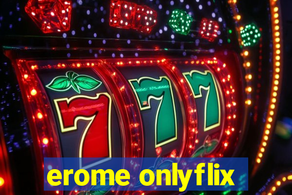 erome onlyflix